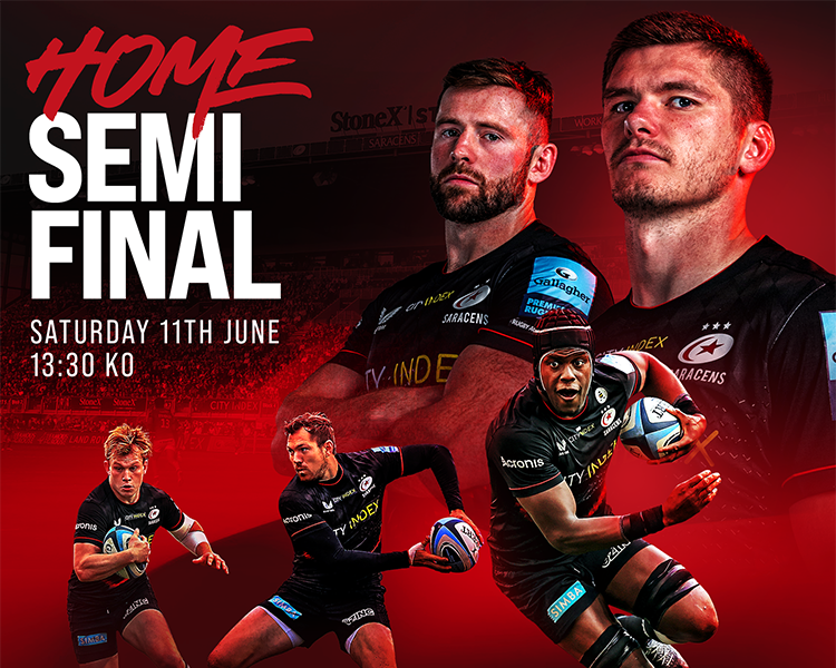There is limited ticket availability for Saracens' home Gallagher Premiership semi-final on Saturday, 11 June 2022, 13:30 kick-off at StoneX Stadium.